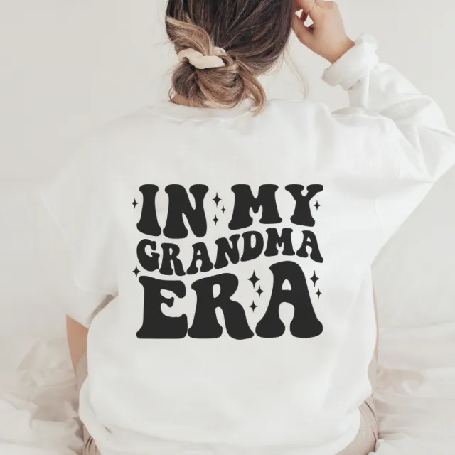 In my Grandma Era